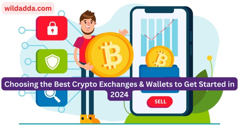 Best Crypto Exchanges & Wallets to Get Started in 2024