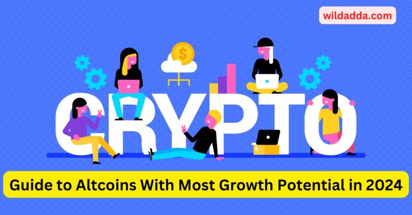 Guide to Altcoins With Most Growth Potential in 2024