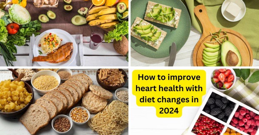 How to improve heart health with diet changes in 2024-wildadda.com