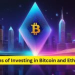 Pros and Cons of Investing in Bitcoin and Ethereum -2024
